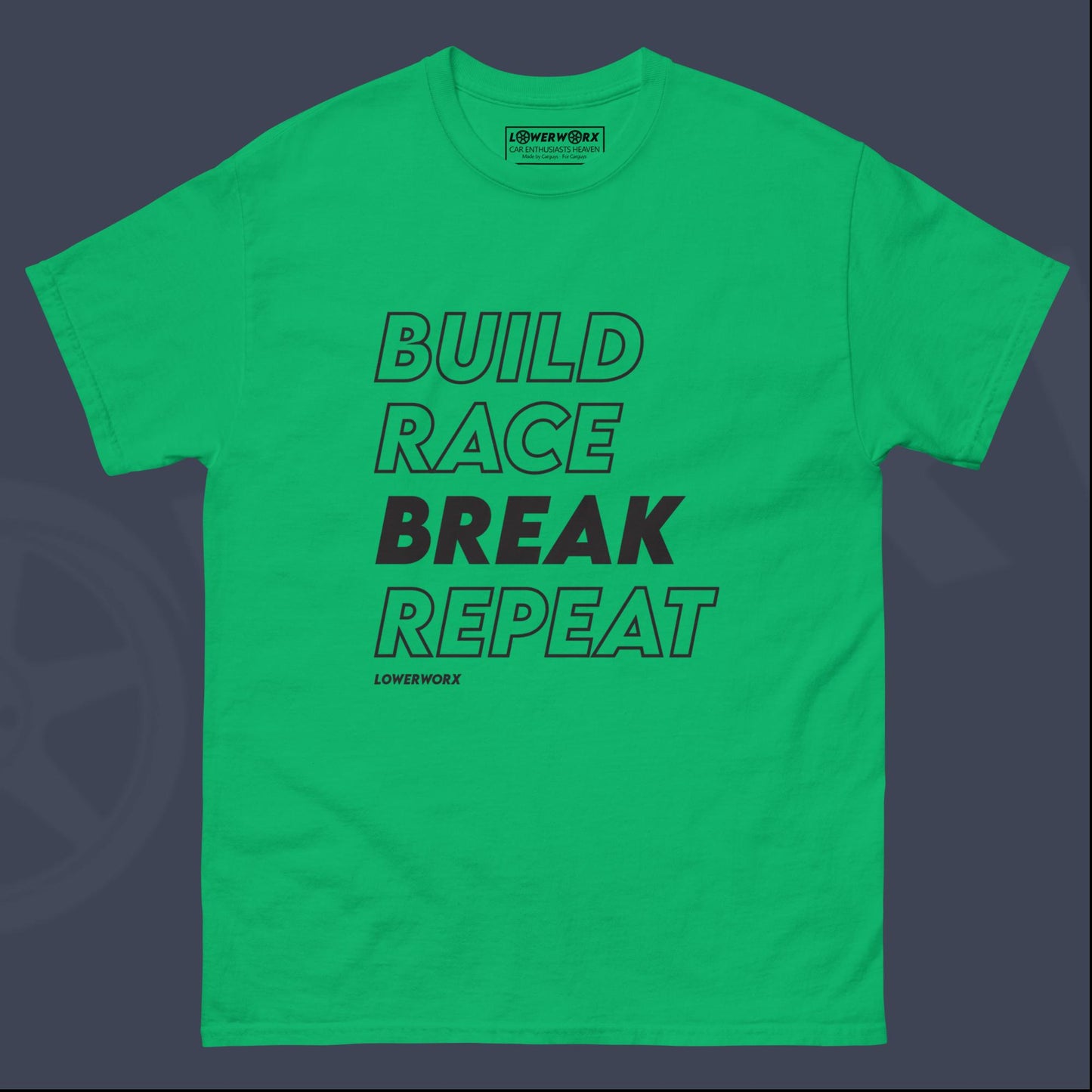 Build Race Break Repeat Shirt