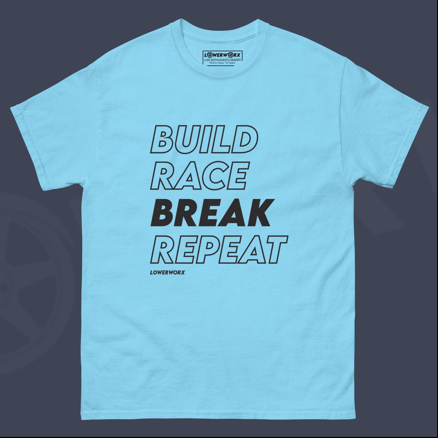 Build Race Break Repeat Shirt