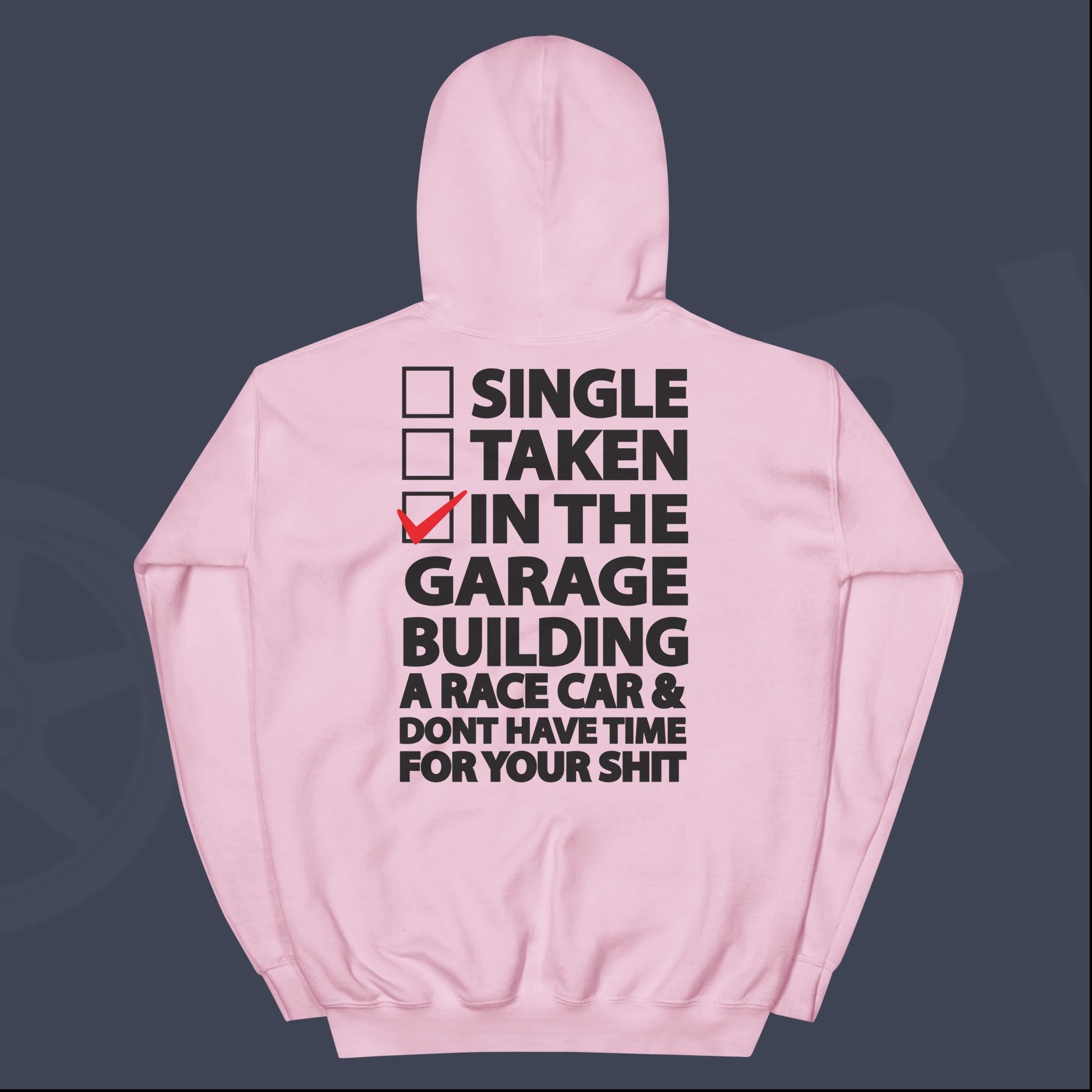 Single taken in discount the garage hoodie